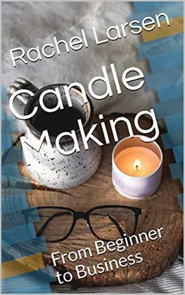 Imagen de portada para Candle Making: From Beginner to Business