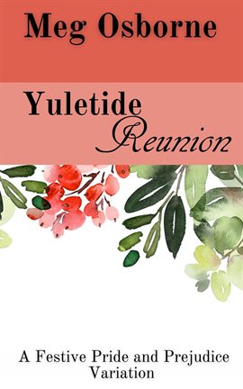 Imagen de portada para Yuletide Reunion: A Pride and Prejudice Variation