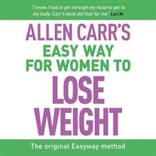 Cover image for Allen Carr's Easy Way for Women to Lose Weight