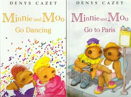 Cover image for Minnie and Moo Go Dancing / Minnie and Moo Go to Paris