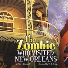 Cover image for The Zombie Who Visited New Orleans