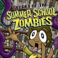 Cover image for Secret of the Summer School Zombies