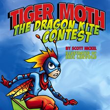Imagen de portada para Tiger Moth and the Dragon Kite Contest