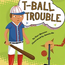 Cover image for T-Ball Trouble