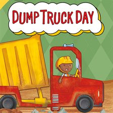 Cover image for Dump Truck Day