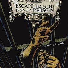 Cover image for Escape From the Pop-up Prison