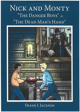 Cover image for Nick and Monty "The Danger Boys" in "The Dead Man's Hand"