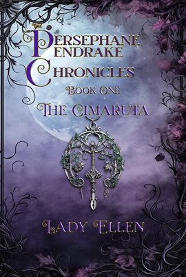 Cover image for The Persephane Pendrake Chronicles-One-The Cimaruta