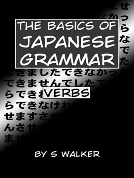 Cover image for The Basics of Japanese Grammar