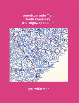 Cover image for American Auto Trails-South Carolina's U.S. Highways 25 and 178