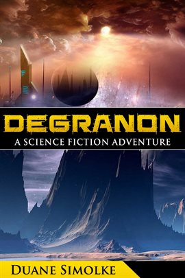 Cover image for Degranon: A Science Fiction Adventure