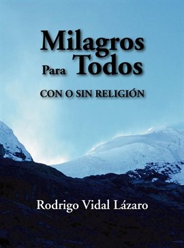 Cover image for Milagros para todos - con o sin religión