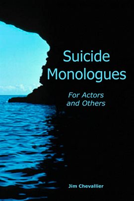 Cover image for Suicide Monologues for Actors and Others