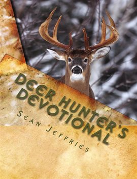 Cover image for Deer Hunter's Devotional: Hunting for the Heart of God
