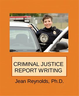 Imagen de portada para Criminal Justice Report Writing