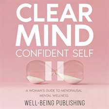 Cover image for Clear Mind, Confident Self