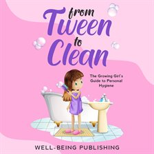 Cover image for From Tween to Clean