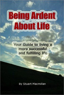 Cover image for Being Ardent About Life