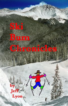 Cover image for Ski Bum Chronicles