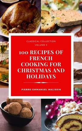 Cover image for 100 Recipes of French Cooking for Christmas and Holidays