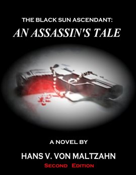 Cover image for The Black Sun Ascendant: An Assassin's Tale