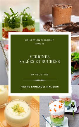 Cover image for Verrines salées et sucrées 50 recettes