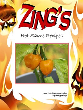 Cover image for Zing's: Hot Sauce Recipes