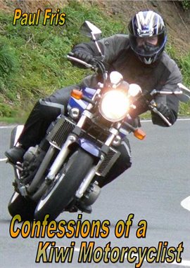 Cover image for Confessions of a Kiwi Motorcyclist