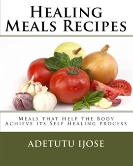 Cover image for Healing Meals Recipes