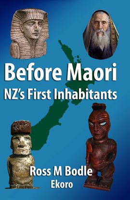 Cover image for Before Maori - NZ's First Inhabitants