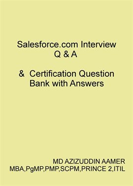 Cover image for Salesforce.com Interview Q & A   &  Certification Question Bank with Answers