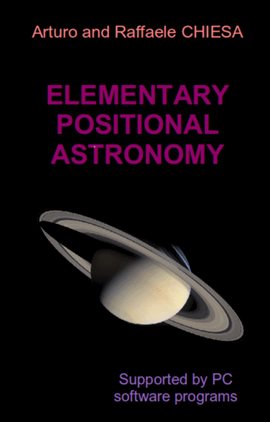 Cover image for Elementary Positional Astronomy Supported by PC Software Programs