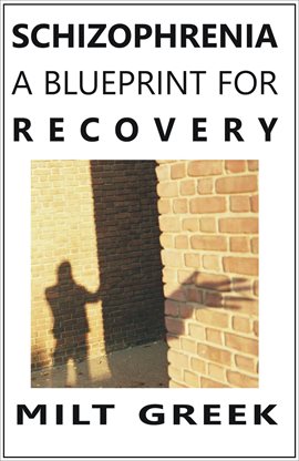 Cover image for Schizophrenia: A Blueprint for Recovery