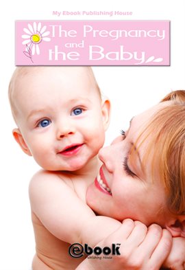 Cover image for The Pregnancy and the Baby