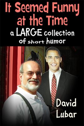 Cover image for It Seemed Funny at the Time: A Large Collection of Short Humor