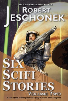 Cover image for Six Scifi Stories, Volume Two