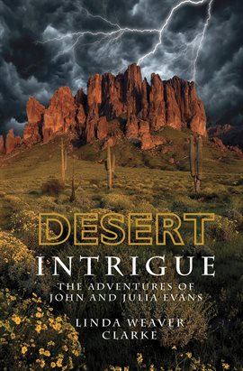 Imagen de portada para Desert Intrigue: The Adventures of John and Julia Evans