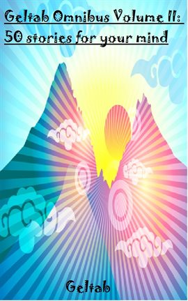 Geltab Omnibus Volume II: 50 Stories for Your Mind