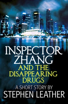 Cover image for Inspector Zhang and the Disappearing Drugs: A Short Story