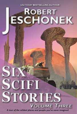 Cover image for Six Scifi Stories Volume Three