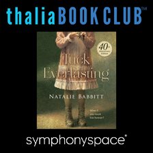 Cover image for 40th Anniversary of Tuck Everlasting With Natalie Babbitt