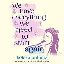 Cover image for We Have Everything We Need to Start Again