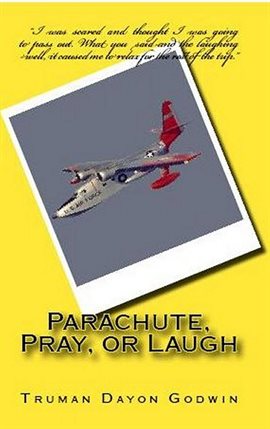 Cover image for Parachute, Pray, or Laugh