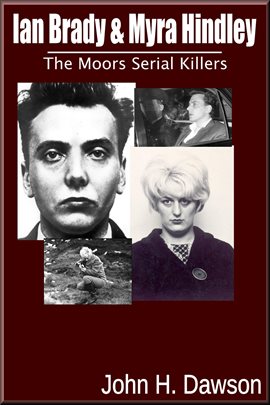 Cover image for Ian Brady & Myra Hindley - The Moors Serial Killers