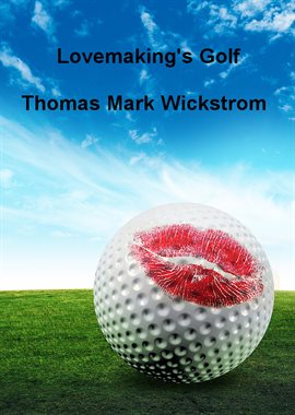 Cover image for Lovemaking's Golf