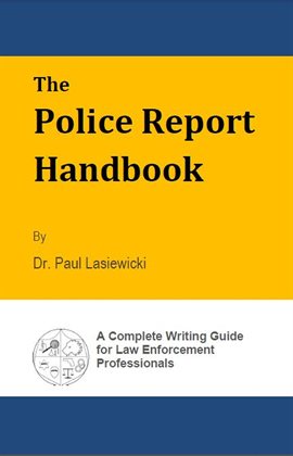 Cover image for The Police Report Handbook