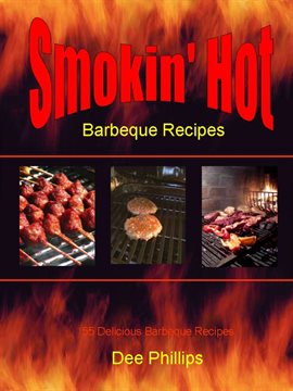 Cover image for Smokin' Hot Barbeque Recipes