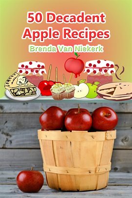 50 Decadent Apple Recipes