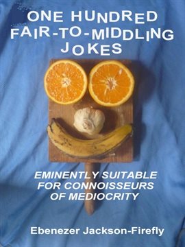 Cover image for One Hundred Fair-to-Middling Jokes