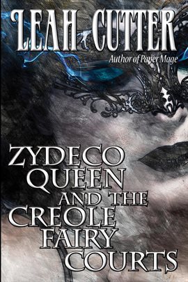 Zydeco Queen and the Creole Fairy Courts